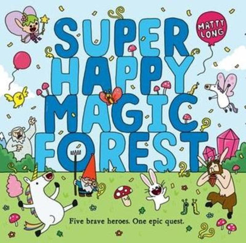 Super Happy Magic Forest by Matty Long - 9780192742957