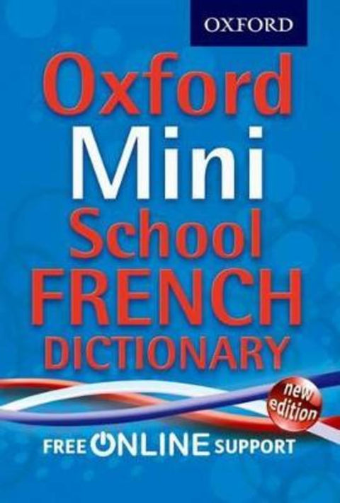 Oxford Mini School French Dictionary by Oxford Dictionaries - 9780192757081