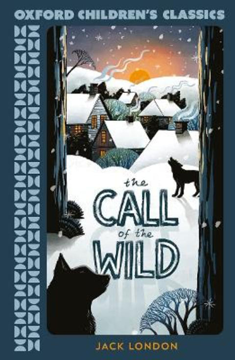 Oxford Children's Classics: The Call of the Wild by Jack London - 9780192789105