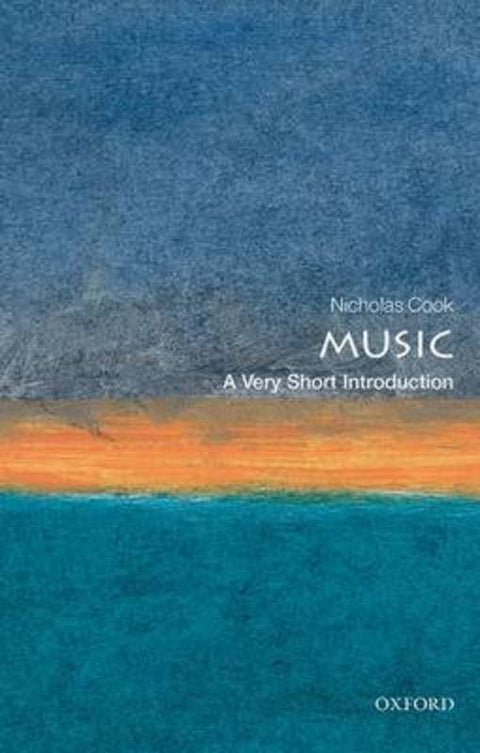 Music: A Very Short Introduction by Nicholas Cook (Professor of Music Cambridge University) - 9780192853820