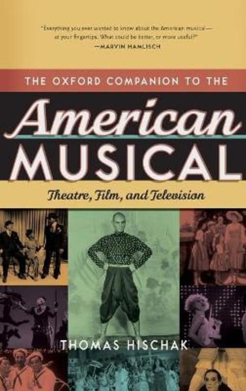 The Oxford Companion to the American Musical by Thomas S. Hischak (, State University of New York College, Cortland) - 9780195335330