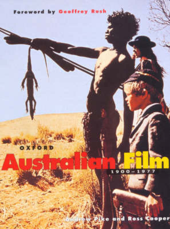 Australian Film, 1900-1977 by Andrew Pike - 9780195507843