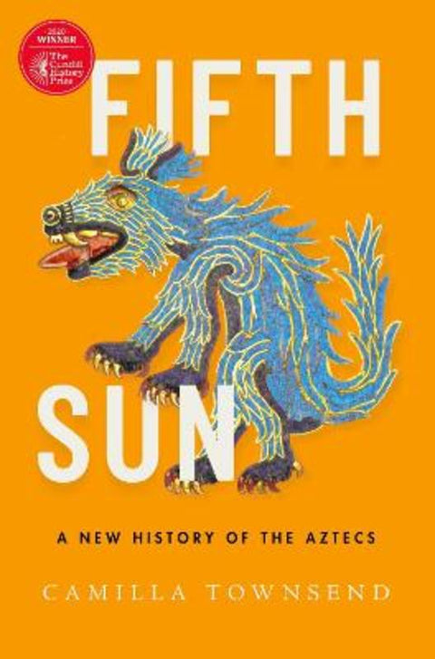 Fifth Sun by Camilla Townsend (Professor of History, Professor of History, Rutgers University) - 9780197577660