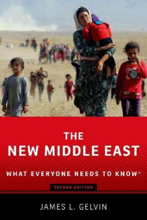 The New Middle East by James Gelvin (Professor, Professor, University of California, Los Angeles) - 9780197622094