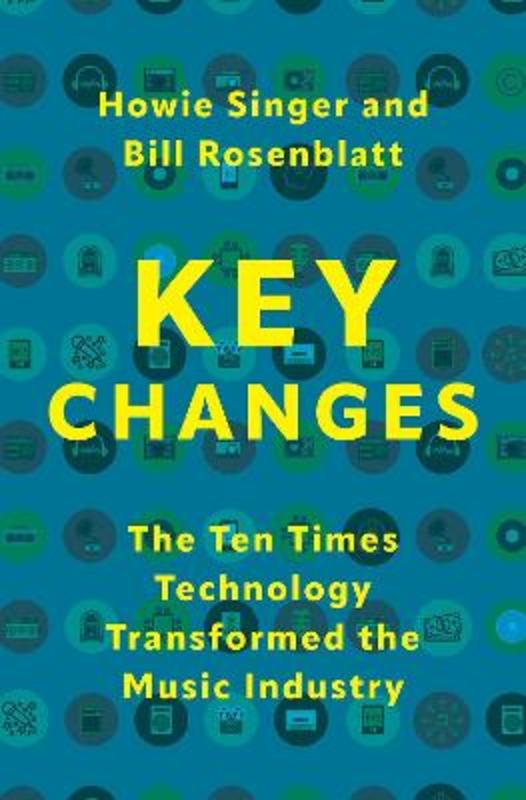 Key Changes by Howie Singer (Adjunct Faculty, Adjunct Faculty, Music and Performing Arts Professions, New York University) - 9780197656907