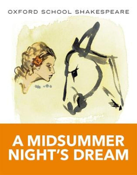 Oxford School Shakespeare: Midsummer Night's Dream by William Shakespeare - 9780198328667