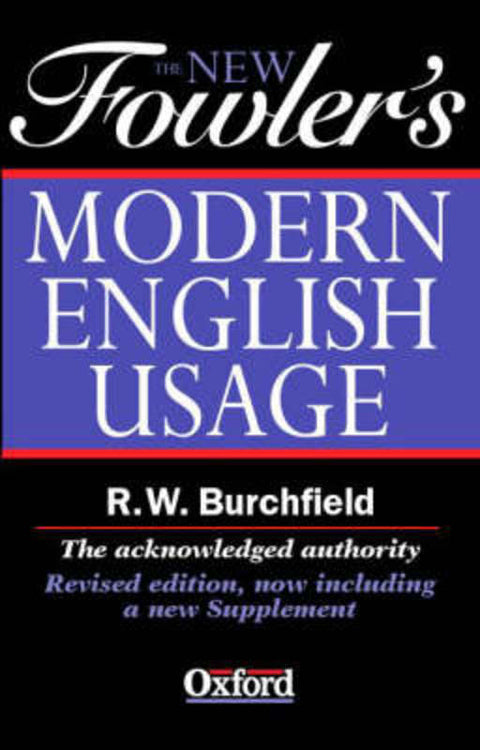 The New Fowler's Modern English Usage by H. W. Fowler - 9780198602637