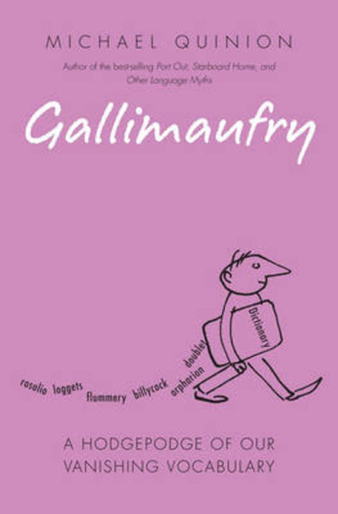 Gallimaufry by Michael Quinion - 9780198610625