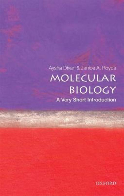 Molecular Biology by Aysha Divan (Associate Professor, School of Molecular and Cellular Biology, University of Leeds) - 9780198723882