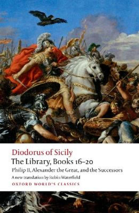 The Library, Books 16-20 by Diodorus Siculus - 9780198759881