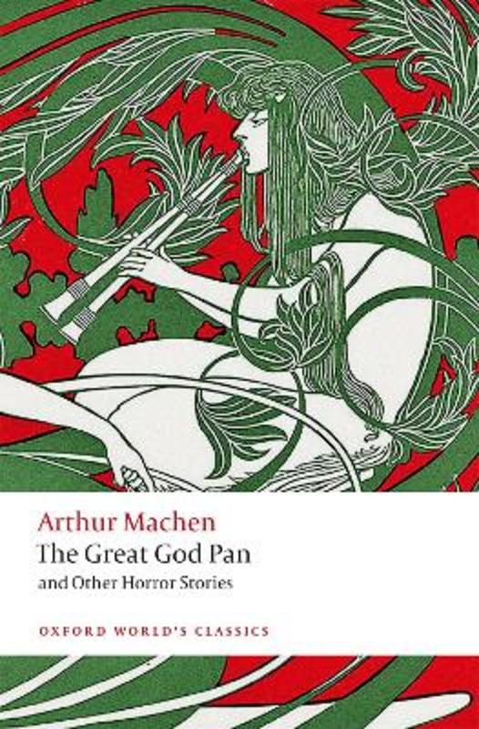 The Great God Pan and Other Horror Stories by Arthur Machen - 9780198805106