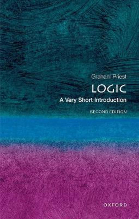 Logic by Graham Priest (Distinguished Professor of Philosophy at the CUNY Graduate Center) - 9780198811701