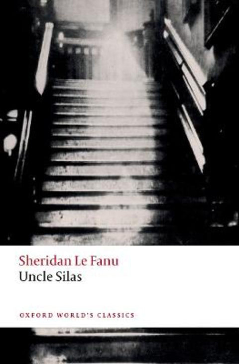 Uncle Silas by Sheridan Le Fanu - 9780198864356