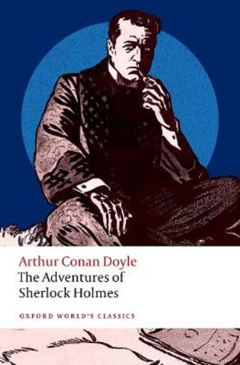 The Adventures of Sherlock Holmes by Arthur Conan Doyle - 9780198865759