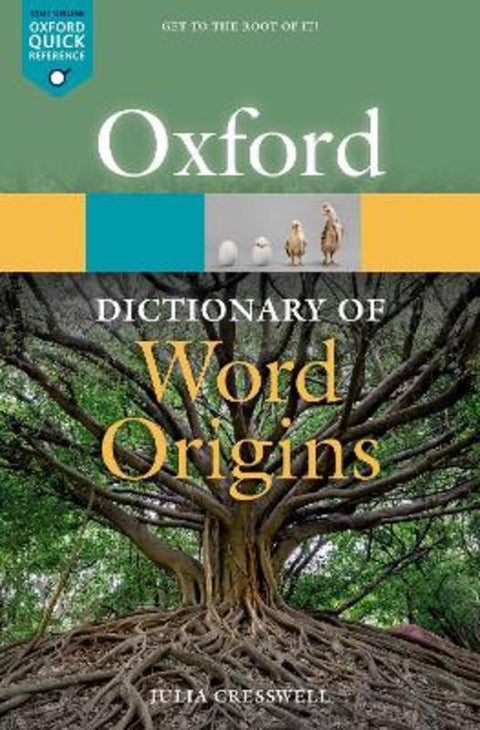 Oxford Dictionary of Word Origins by Julia Cresswell - 9780198868750
