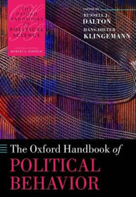 The Oxford Handbook of Political Behavior by Russell J. Dalton (Professor of Political Science, University of California, Irvine.) - 9780199270125