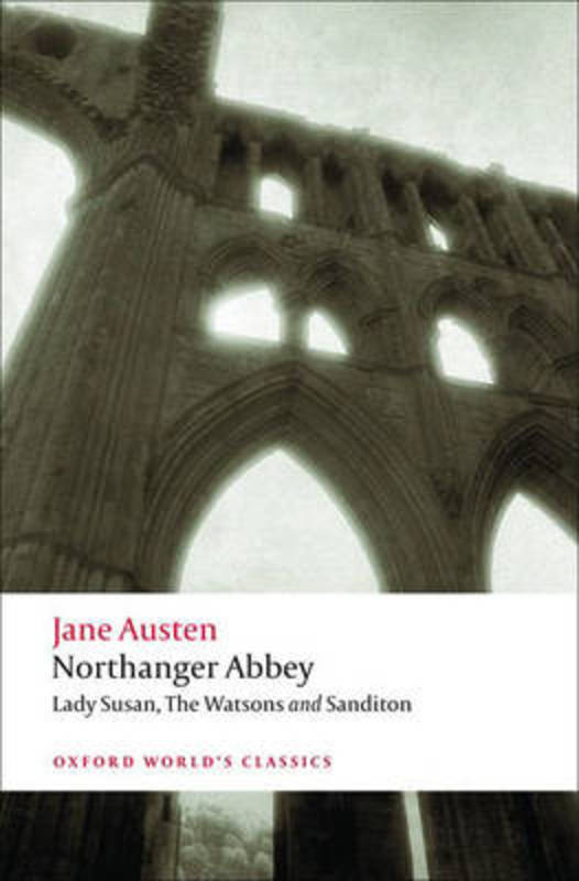 Northanger Abbey, Lady Susan, The Watsons, Sanditon by Jane Austen - 9780199535545