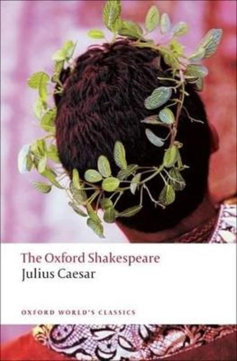 Julius Caesar: The Oxford Shakespeare by William Shakespeare - 9780199536122