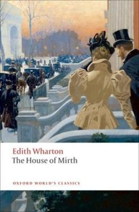 The House of Mirth by Edith Wharton - 9780199538102