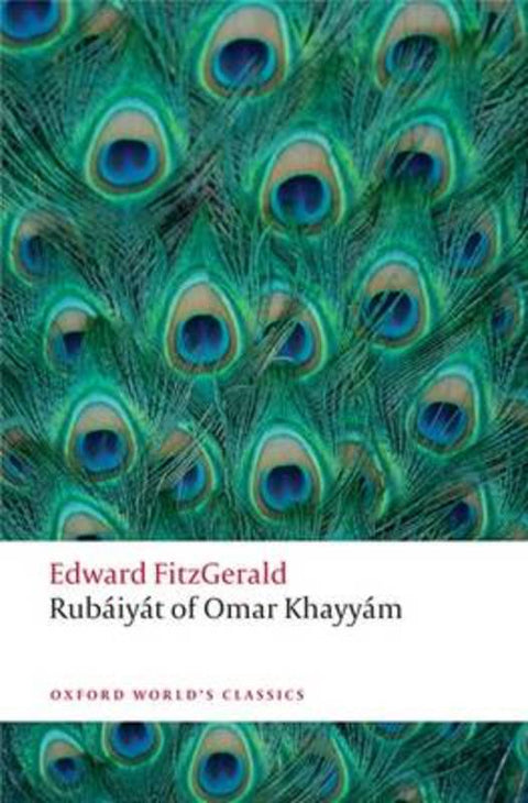 Rubaiyat of Omar Khayyam by Edward FitzGerald - 9780199580507