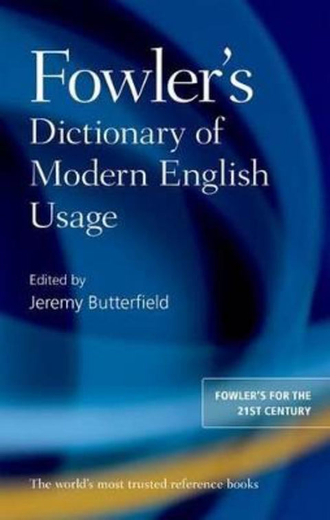 Fowler's Dictionary of Modern English Usage by Jeremy Butterfield - 9780199661350