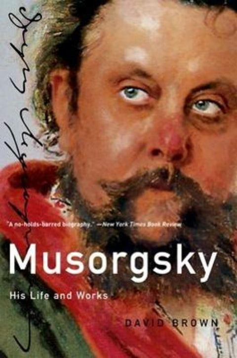 Musorgsky by David Brown (Emeritus Professor of Musicology, Emeritus Professor of Musicology, University of Southampton) - 9780199735525