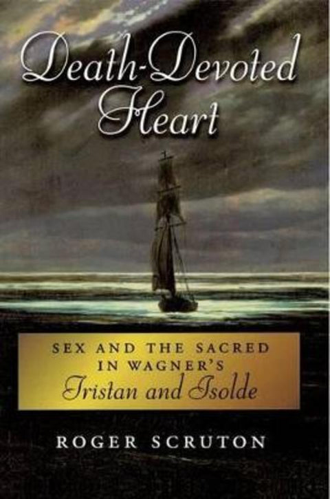 Death-Devoted Heart by Roger Scruton - 9780199928088