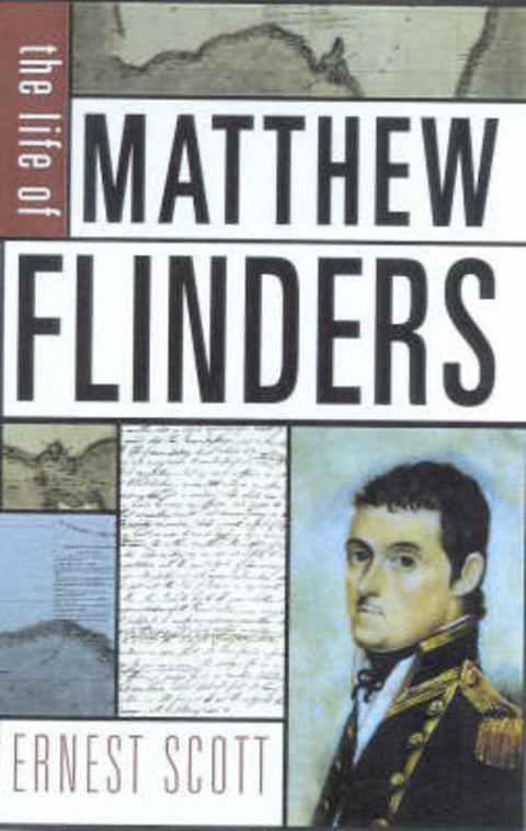 The Life of Matthew Flinders by Ernest Scott - 9780207197178