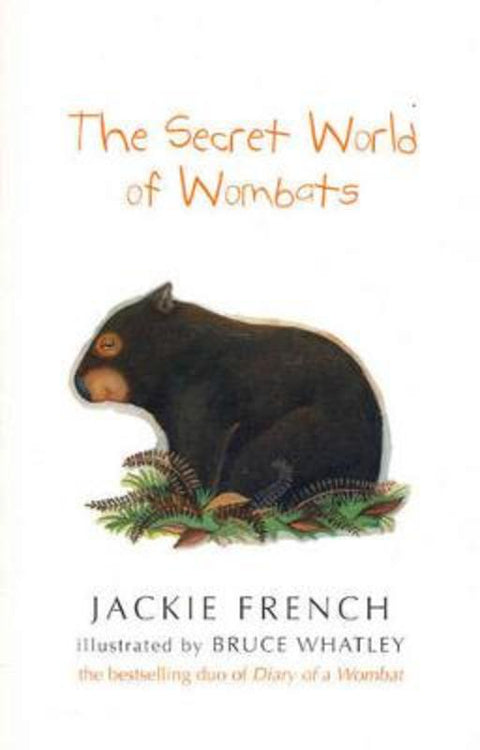 The Secret World Of Wombats by Jackie French - 9780207200311