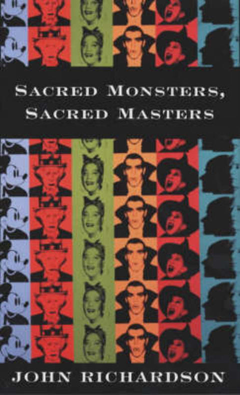 Sacred Monsters by John Richardson - 9780224062558
