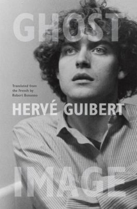 Ghost Image by Herve Guibert - 9780226132341