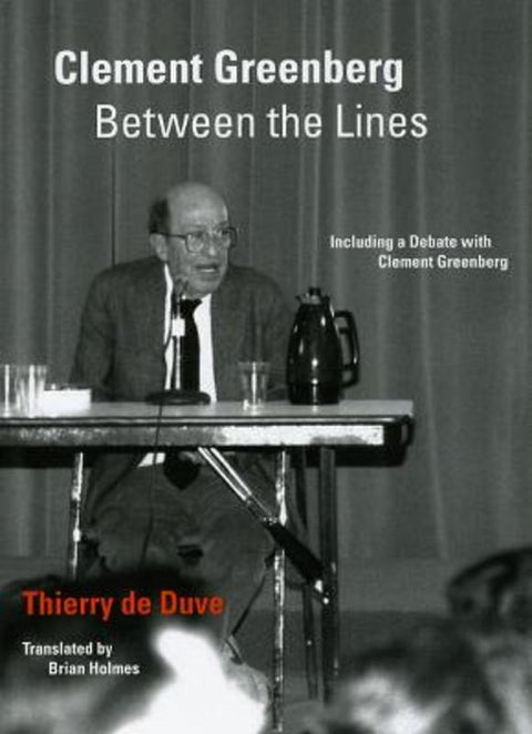 Clement Greenberg Between the Lines by Thierry de Duve - 9780226175164