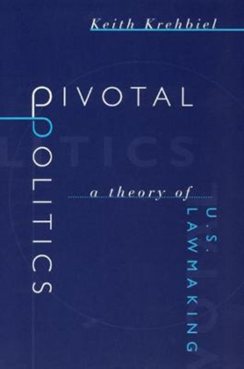 Pivotal Politics - A Theory of U.S. Lawmaking from Keith Krehbiel - Harry Hartog gift idea