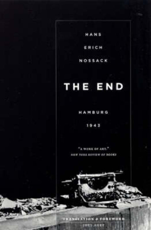 The End by Hans Erich Nossack - 9780226595573