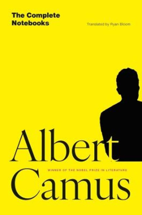 The Complete Notebooks by Albert Camus - 9780226694818