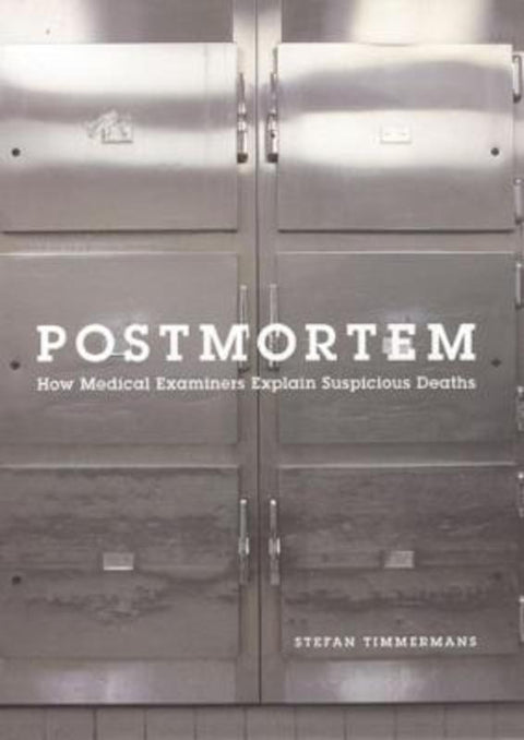 Postmortem by Stefan Timmermans (Brandeis University) - 9780226803982