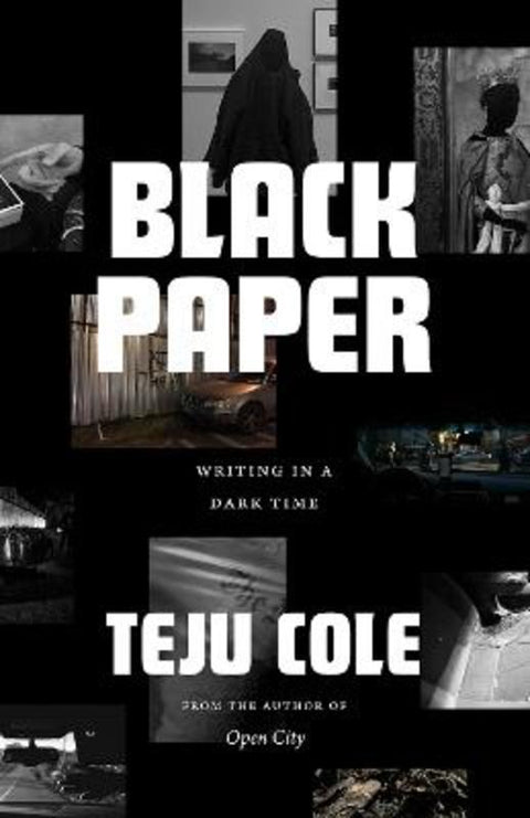 Black Paper by Teju Cole - 9780226823867