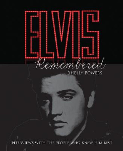 Elvis Remembered by Shelly Powers - 9780228104506