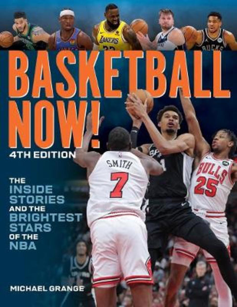 Basketball Now! by Michael Grange - 9780228105190