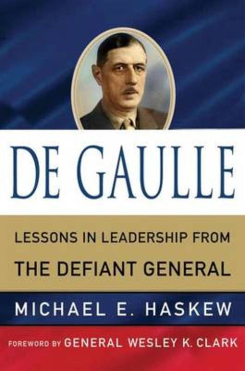 De Gaulle by Michael E. Haskew - 9780230110816