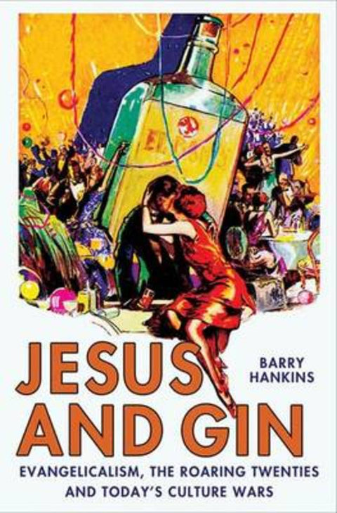 Jesus and Gin by Barry Hankins - 9780230614192
