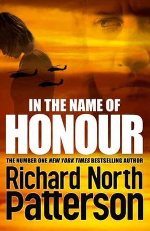 In the Name of Honour by Richard North Patterson - 9780230711358