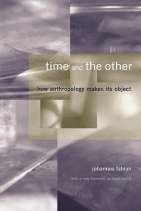 Time and the Other by Johannes Fabian - 9780231125772