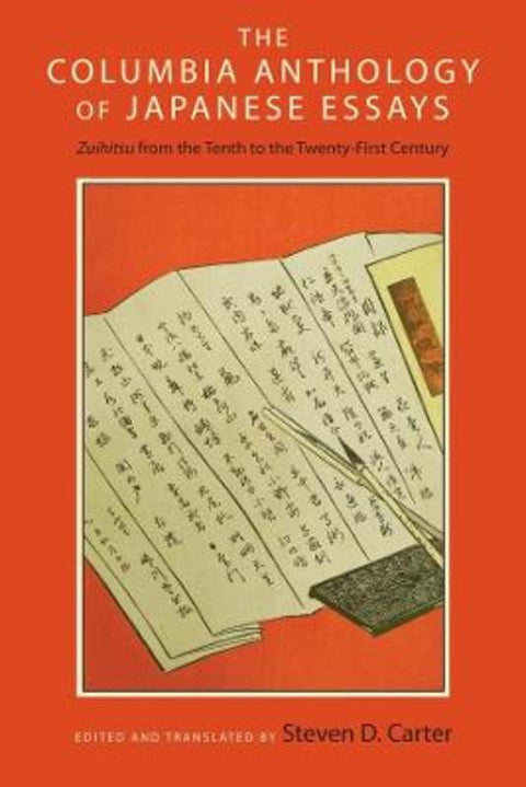 The Columbia Anthology of Japanese Essays by Steven D. Carter - 9780231167710