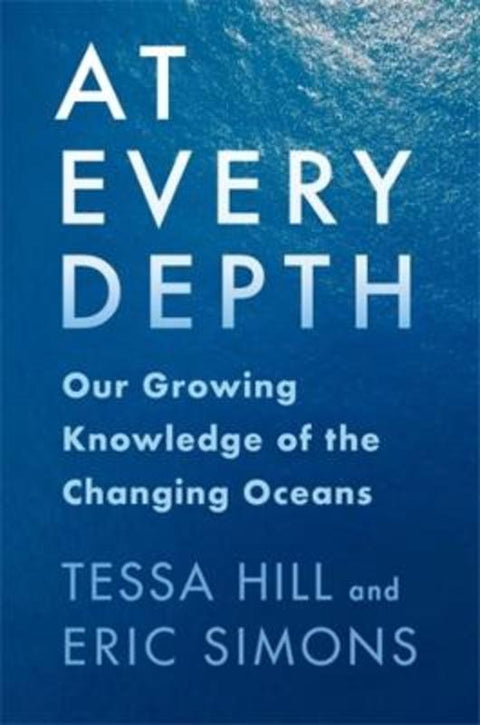 At Every Depth by Tessa Hill - 9780231222624