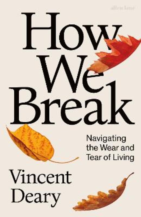 How We Break by Vincent Deary - 9780241008355