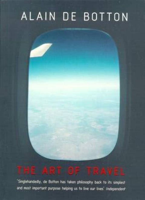 The Art of Travel (Tpb) by Alain de Botton - 9780241140123