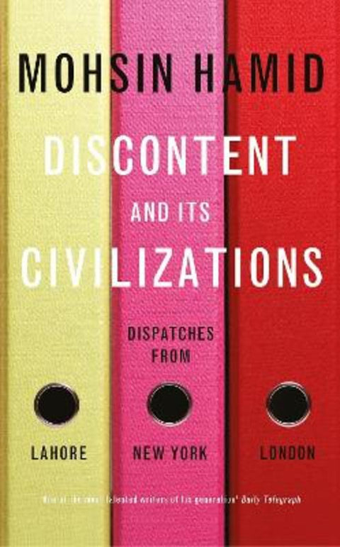 Discontent and Its Civilizations by Mohsin Hamid - 9780241146316