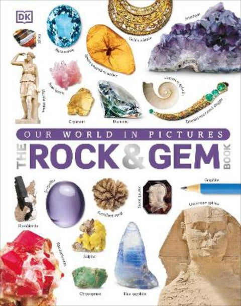 Our World in Pictures: The Rock and Gem Book by Dan Green - 9780241228135