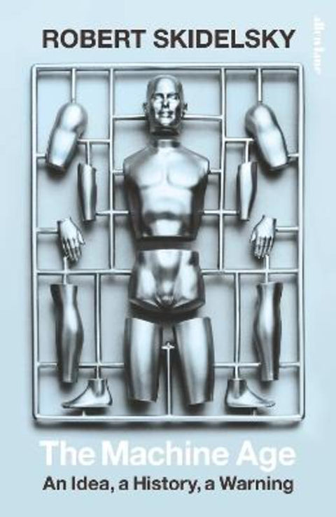 The Machine Age by Robert Skidelsky - 9780241244616